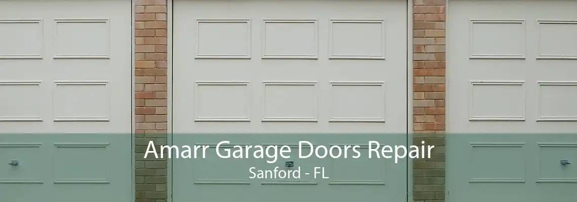 Amarr Garage Doors Repair Sanford - FL