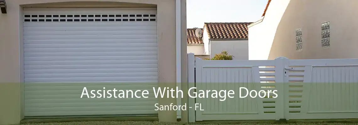 Assistance With Garage Doors Sanford - FL