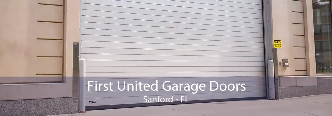 First United Garage Doors Sanford - FL