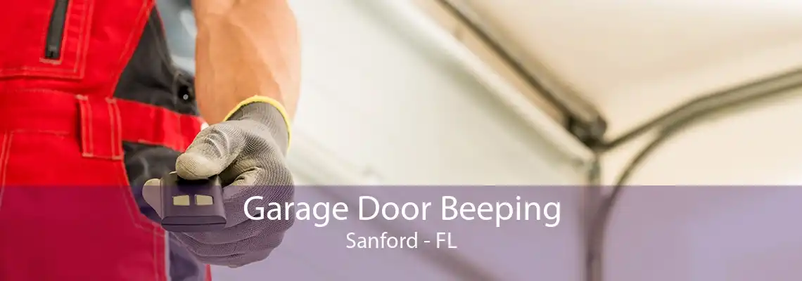 Garage Door Beeping Sanford - FL