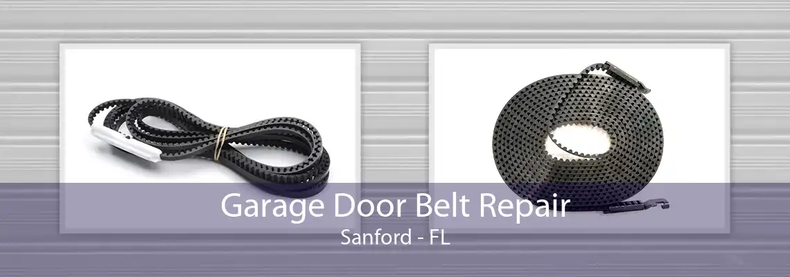 Garage Door Belt Repair Sanford - FL