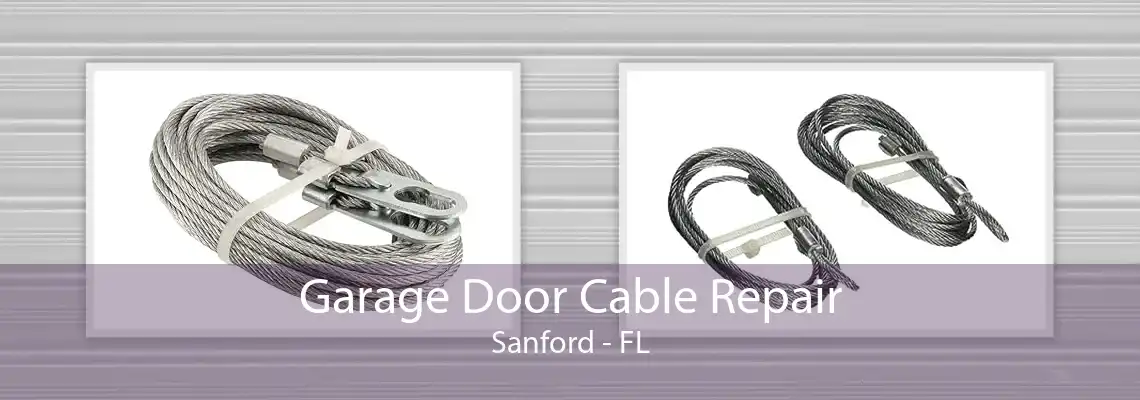 Garage Door Cable Repair Sanford - FL