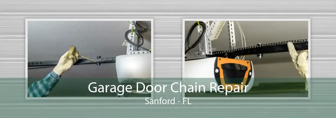 Garage Door Chain Repair Sanford - FL