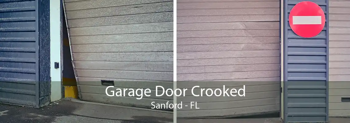 Garage Door Crooked Sanford - FL