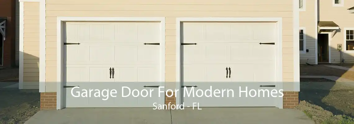 Garage Door For Modern Homes Sanford - FL