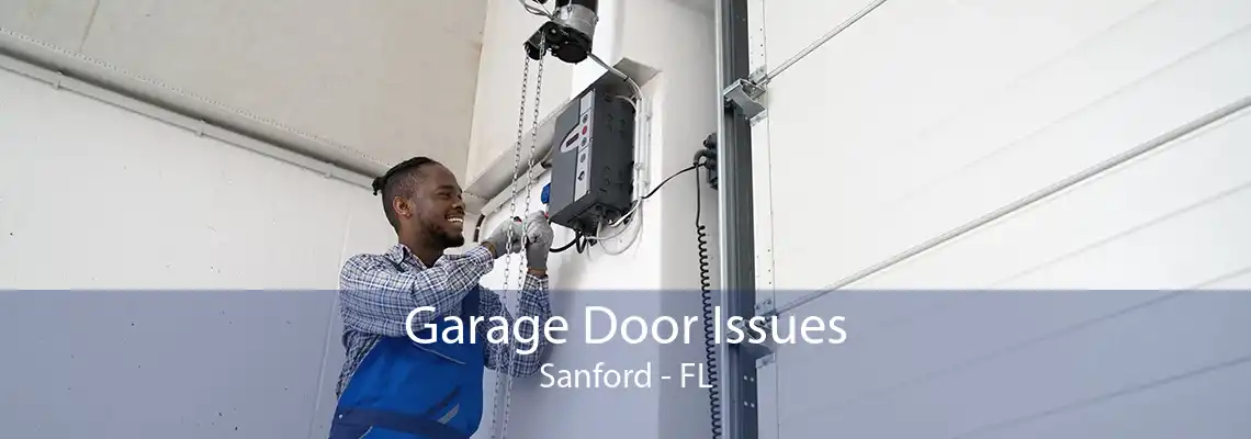 Garage Door Issues Sanford - FL