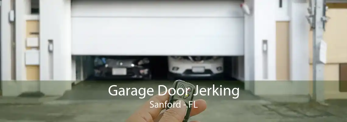 Garage Door Jerking Sanford - FL