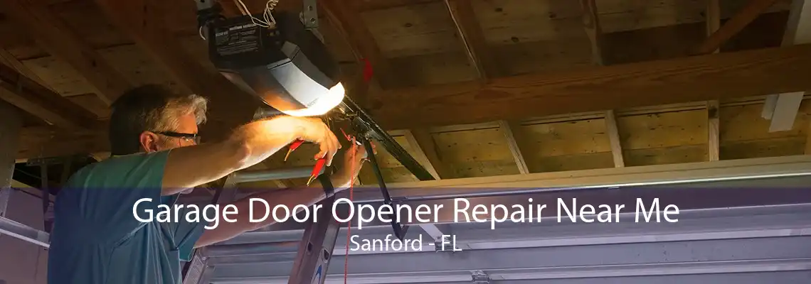 Garage Door Opener Repair Near Me Sanford - FL