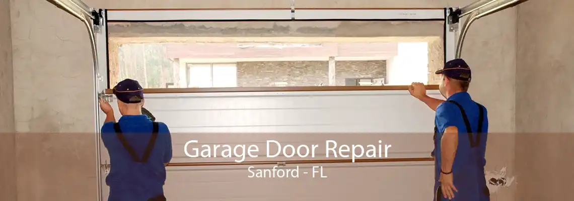 Garage Door Repair Sanford - FL