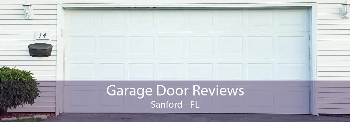 Garage Door Reviews Sanford - FL