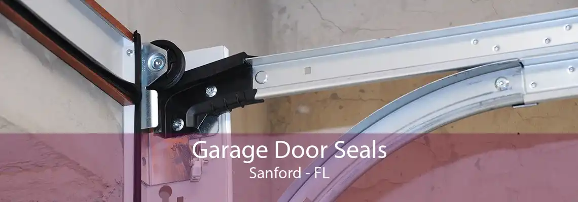 Garage Door Seals Sanford - FL