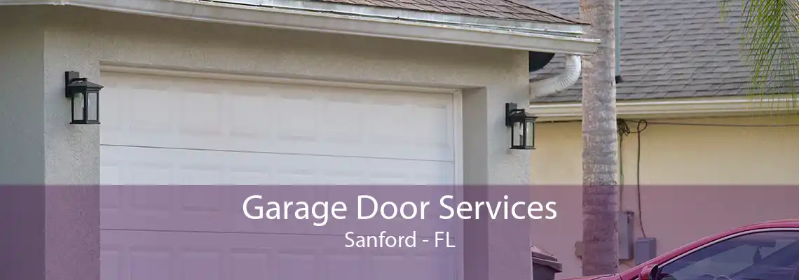 Garage Door Services Sanford - FL