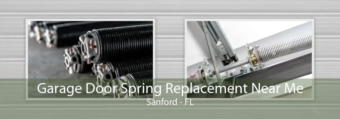 Garage Door Spring Replacement Near Me Sanford - FL