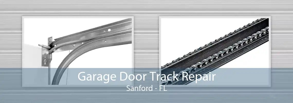 Garage Door Track Repair Sanford - FL