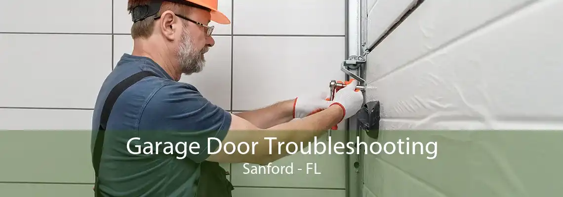 Garage Door Troubleshooting Sanford - FL