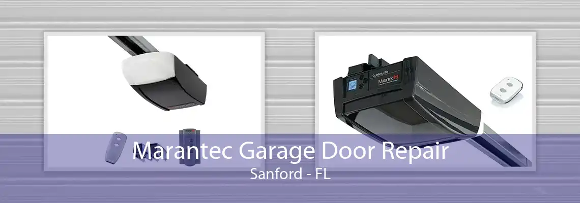 Marantec Garage Door Repair Sanford - FL