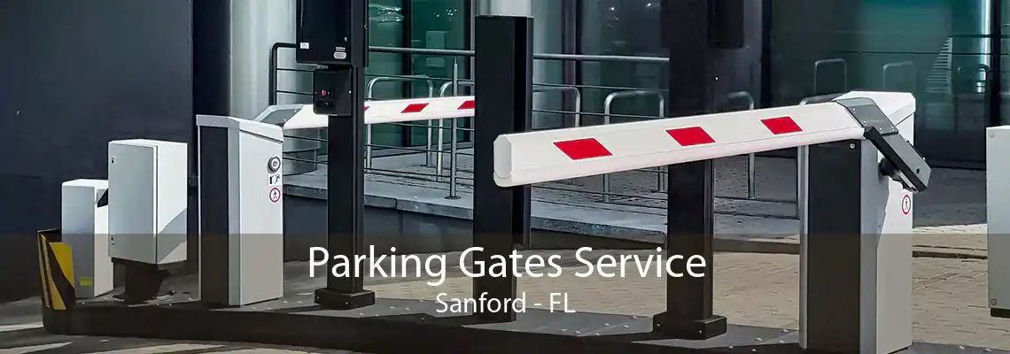 Parking Gates Service Sanford - FL