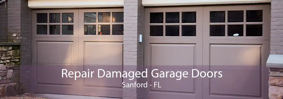 Repair Damaged Garage Doors Sanford - FL